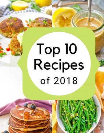 Top 10 Recipes 2018 | brightrootskitchen.com